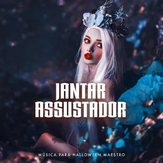 Jantar Assustador by Música para Halloween Maestro