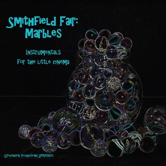 Marbles: Instrumentals for the Little Cinema by Smithfield Fair