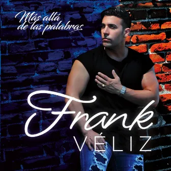 Más allá de Las Palabras by Frank Veliz