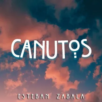 Canutos by Esteban Zabala