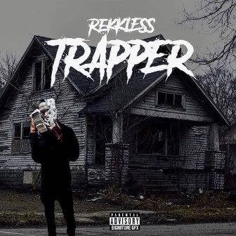 Trapper by Rekkless