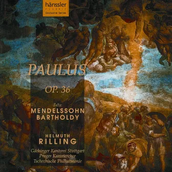 Mendelssohn: Paulus, Op. 36 by Tschechische Philharmonie