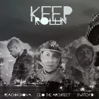 Keep Rollin' by Geo The Architect