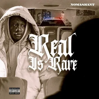 Real Is Rare by No Mask Ant