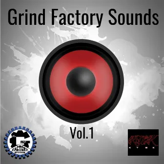 Grind Factory Sounds, Vol. 1 by KTEK