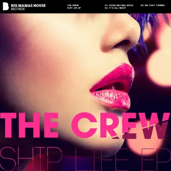 Ship Life EP by The Crew