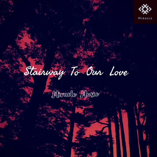 Stairway To Our Love (Remix)