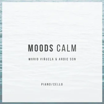 Moods Calm (Piano and cello) by Ardie Son