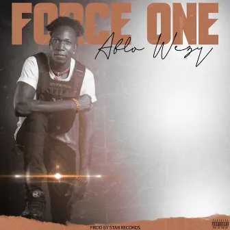 Force one by Ablo Wezy