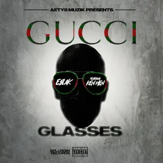 Gucci Glasses by E Blak