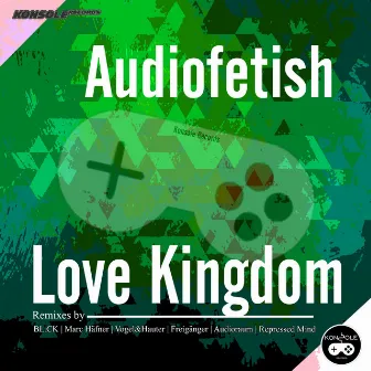 Love Kingdom by Audiofetish