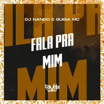 Fala pra Mim by Guiga MC