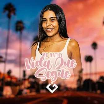 Vida Que Segue by Mc Nathy