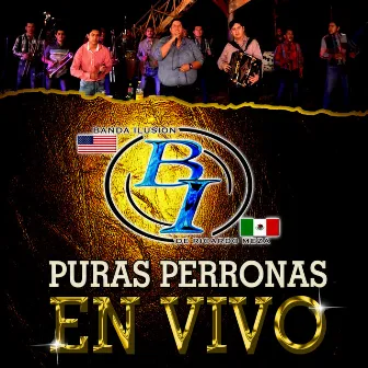 Puras Perronas (En Vivo) by Banda Ilusion