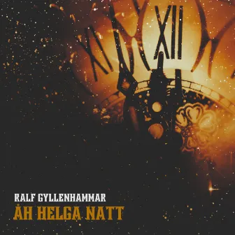 Åh Helga Natt by Ralf Gyllenhammar