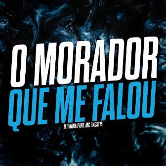 MTG - O Morador Que Me Falou by Dj Viana