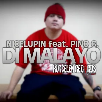 Di Malayo Remix (feat. Pino G) by Nicelupin