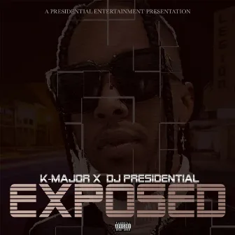 EXPOSED by K-Major