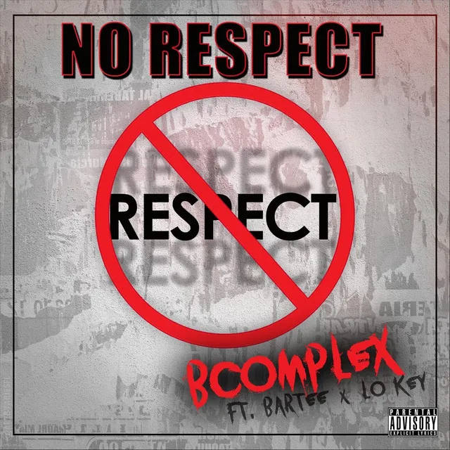 No Respect (feat. Bartee & Lo Key)