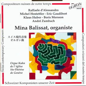 Compositeurs Suisses de notre temps: D'Alessandro, Hostettler, Gaudibert, Huber, Mersson, Zumbach by Mina Balissat