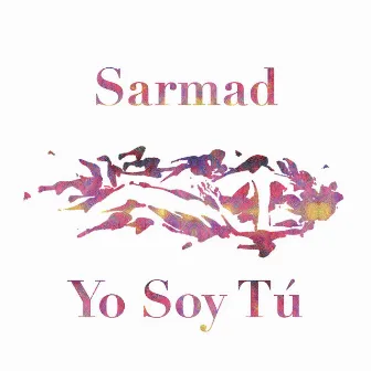 Yo Soy Tú by Sarmad