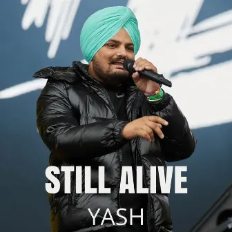 Still Alive by Yash