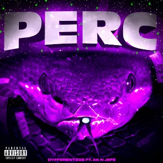 Perc by Dyfferent Zoe