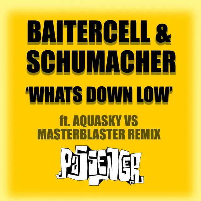 Whats Down Low - Aquasky vs. Masterblaster Breaks Mix