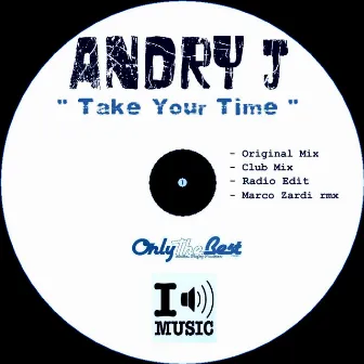 Take Your Time - EP by Andry J