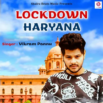 Lockdown Haryana by Vikram Pannu