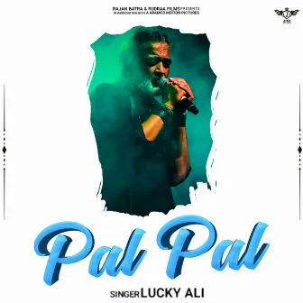 Pal Pal by Lucky Ali