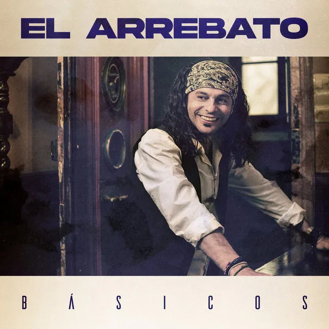 El Arrebato: Básicos