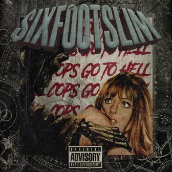 All Cops Go To Hell by $ixfootslim