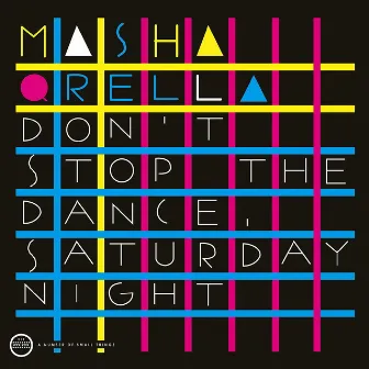 Don´t Stop The Dance, Saturday Night by Masha Qrella