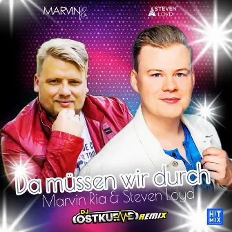 Da müssen wir durch (DJ Ostkurve Remix) by Marvin Ria