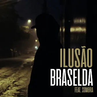 Braselda - Ilusão by Mistah Jordan