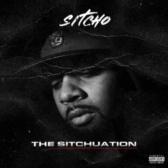 The Sitchuation by Sitcho