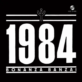 1984 by Bonanza Banzai