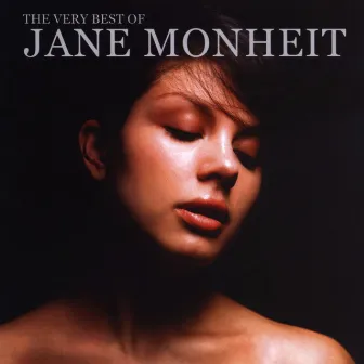 The Very Best of Jane Monheit by Jane Monheit