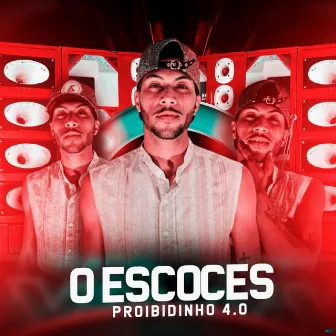 Proibidinho 4.0 by O escoces