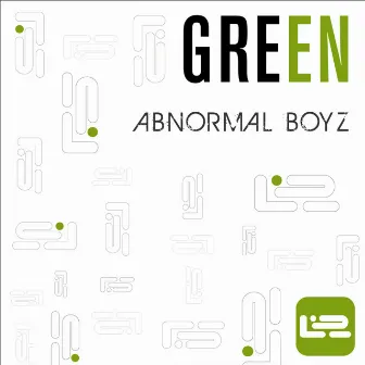 07 Green EP by Abnormal Boyz