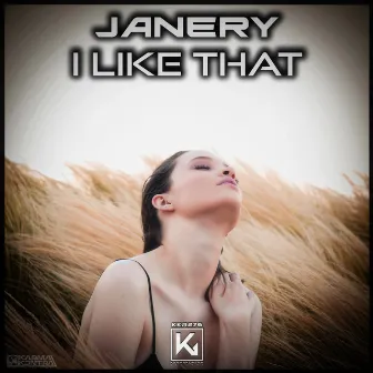 I Like That by Janery