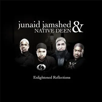 Enlightened Reflections by Junaid Jamshed