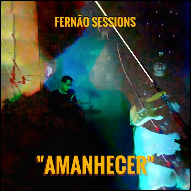 Fernão Sessions: Amanhecer