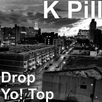 Drop Yo! Top by K Pill