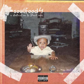 #SoulFood4: A Dedication to Black Men by They Call Me Sauce