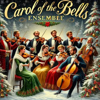 Carol of the Bells Ensemble by Top Christmas Songs Playlist