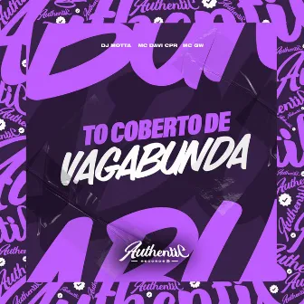 To Coberto de Vagabunda by MC Davi CPR