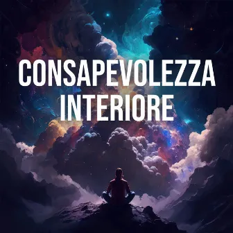 Consapevolezza Interiore: Musica Per Meditare, Rilassarsi, Crescere Spiritualmente | Frequenze Positive by Vibrazioni Positive 432Hz