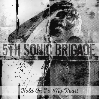 Hold on to My Heart by 5th Sonic Brigade